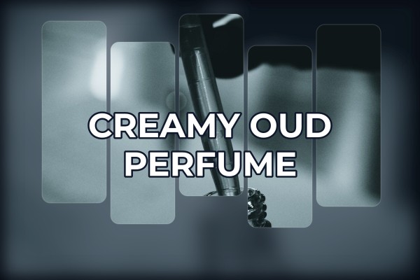 creamy oud perfume