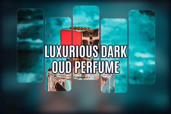 luxurious dark oud perfume
