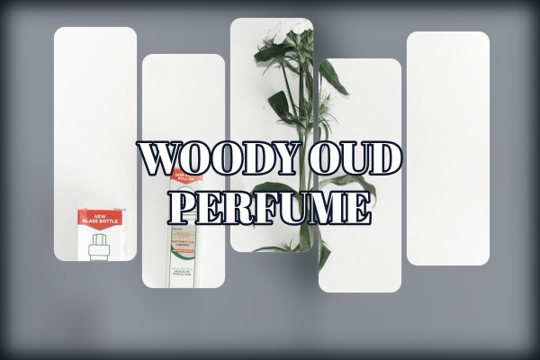 woody oud perfume